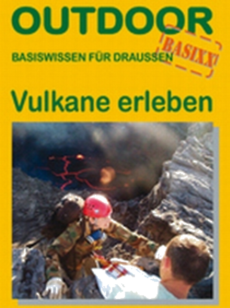 Vulkane erleben